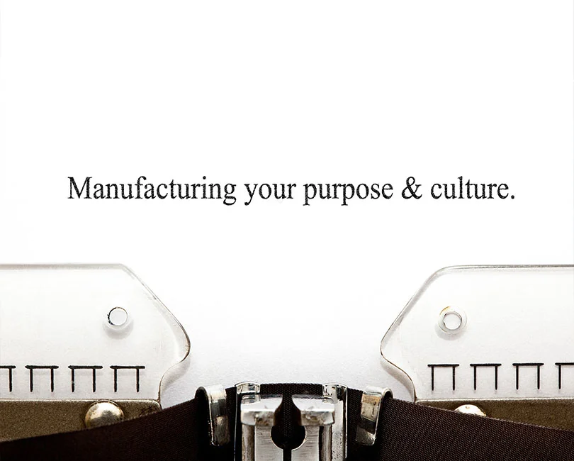 Why Purpose Culture for Manufacturers