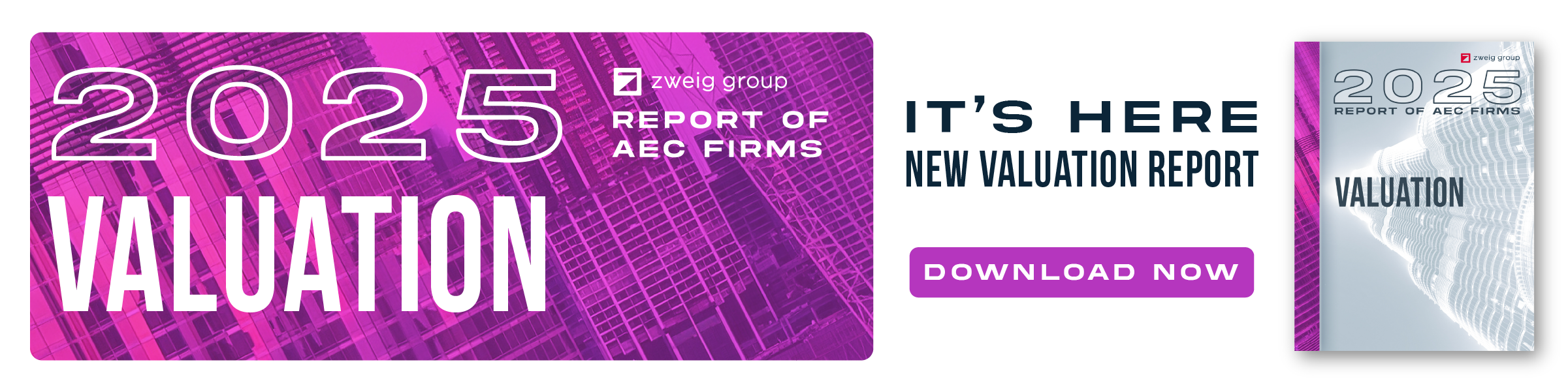 
A purple and white banner featuring "2025 VALUATION" and "Report of AEC Firms" with an image of the report cover. Text reads: "It's here. New valuation report. Download now.