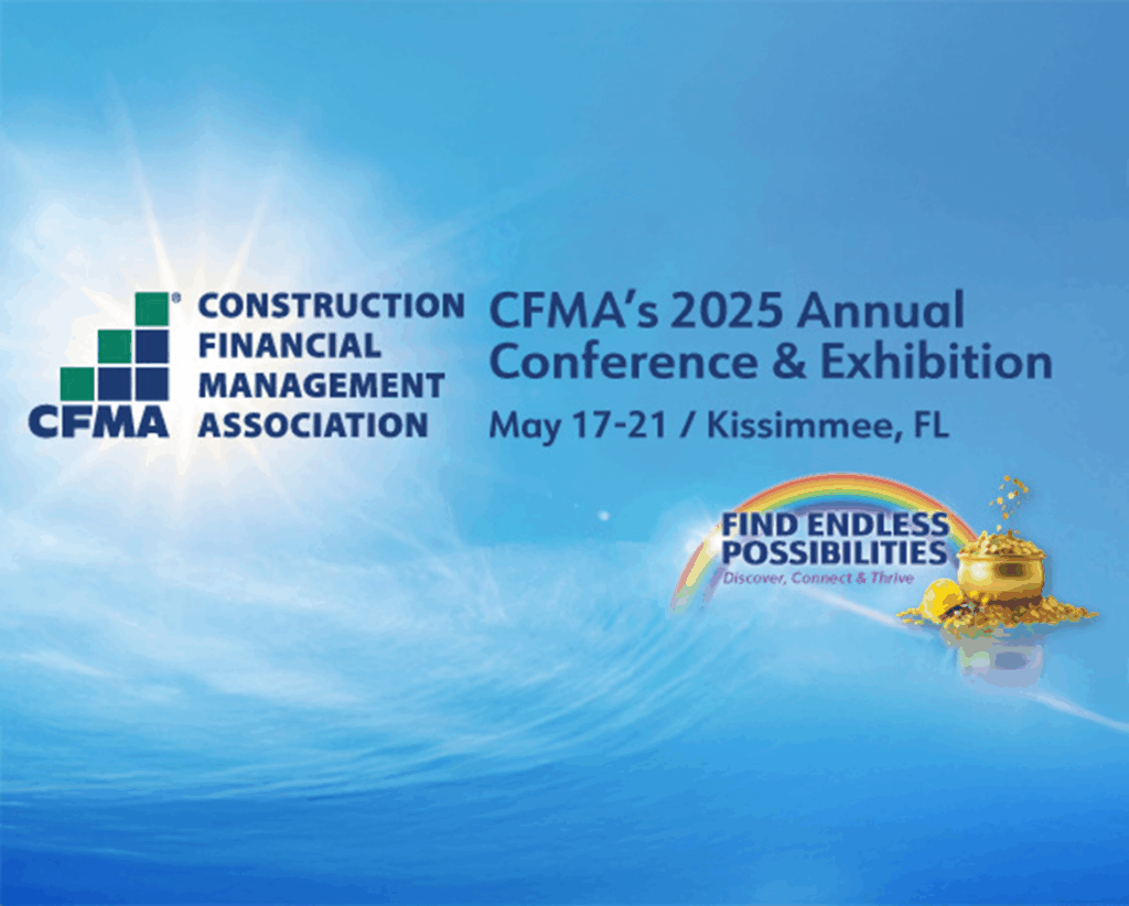 Banner for CFMA’s 2025 Annual Conference & Exhibition, May 17-21 in Kissimmee, FL, with the CFMA logo, event details, and a rainbow ending in a pot of gold next to the phrase “Find Endless Possibilities.”.