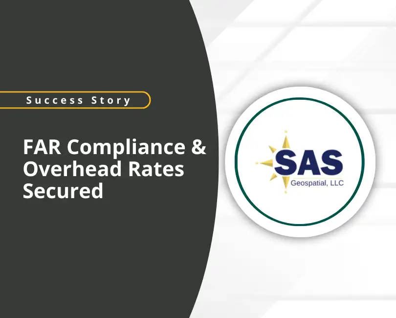 FAR Compliance & Overhead Rates Secured