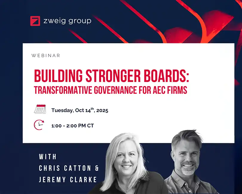 Webinar promo for "Building Stronger Boards: Transformative Governance for AEC Firms," on Oct 14, 2025, 1–2 PM CT, featuring Chris Catton and Jeremy Clarke, hosted by Zweig Group. Photos of both speakers are shown.
