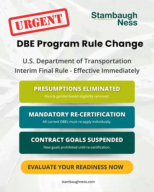 A notice with "URGENT" in red declares a DBE Program Rule Change by the U.S. Department of Transportation. It lists changes: presumptions eliminated, mandatory re-certification, contract goals suspended, and readiness evaluation.