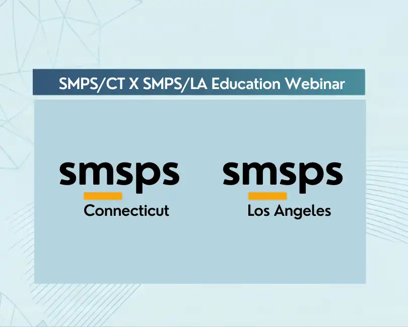 SMPS Connecticut and SMPS Los Angeles Education Webinar graphic for Same Desk, New Name: Navigating AEC Firm Transitions and M&A